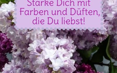 Stärke Dich mit Farben und Düften, die Du liebst (mit „Postkarte“)
