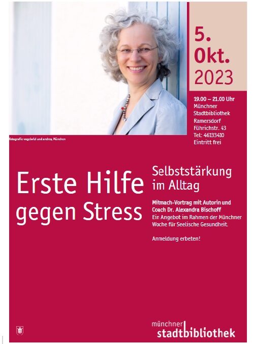 Mitmach-Vortrag “Erste Hilfe gegen Stress” am 5.10.23 in München
