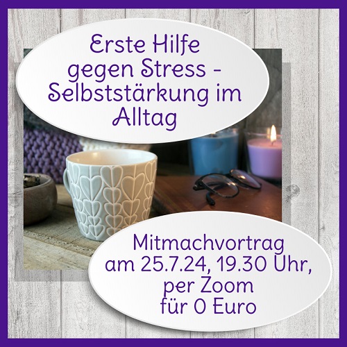 “Erste Hilfe gegen Stress”: Gratis-Webinar am 25.7.24