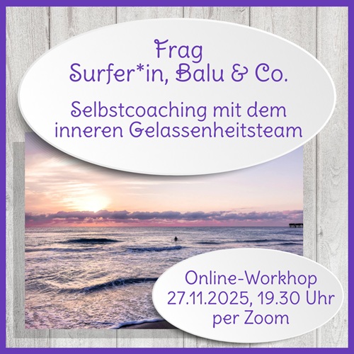Selbstcoaching-Workshop „Frag Surfer*in, Balu & Co.“ am 27.11.25