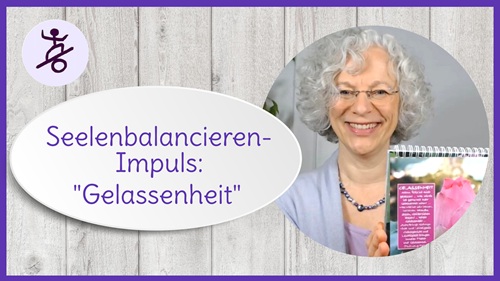 *Video* Impuls der Woche: Gelassenheit