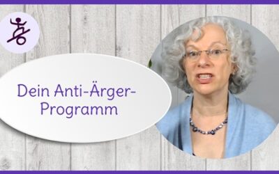 *Videos* Dein Anti-Ärger-Programm